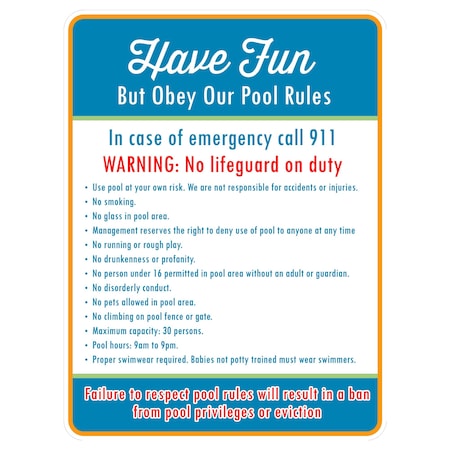 Sign Solutions Usa Have Fun But Obey Our Pool Rules, Aluminum, 48 in x 36 in DCS08HWT3648CUS00086